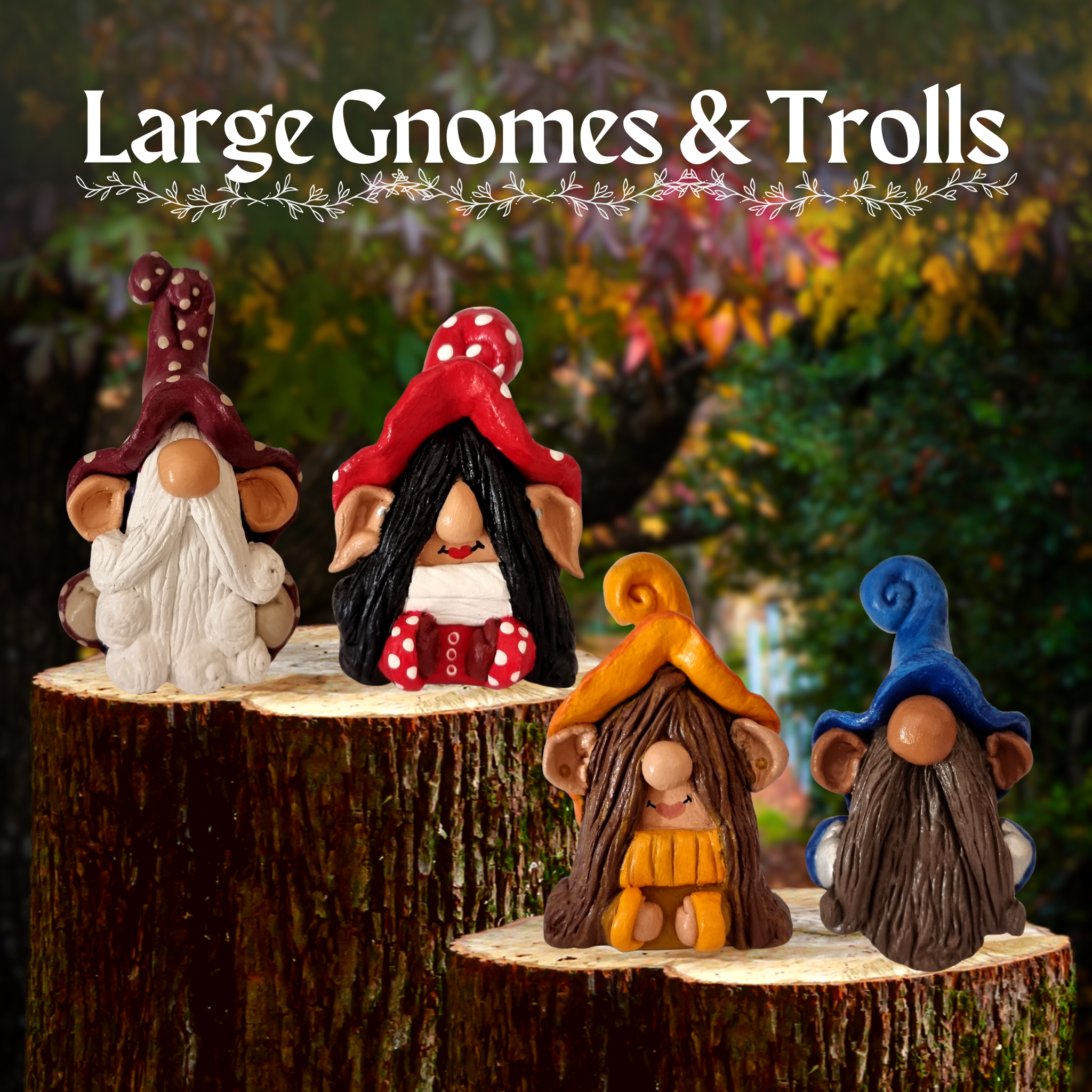 Large Gnomes & Trolls
